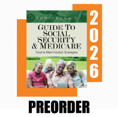 [Book] Tom Hegna's Annual Guide To Social Security & Medicare: Income Maximization Strategies